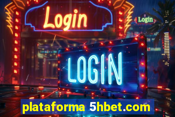 plataforma 5hbet.com